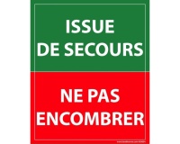 Panneau évacuation - Issue de secours ne pas encombrer Vinyle Souple Autocollant