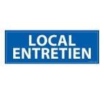 Panneau d'information - Pictogramme Local entretien - 210 x 75 mm
