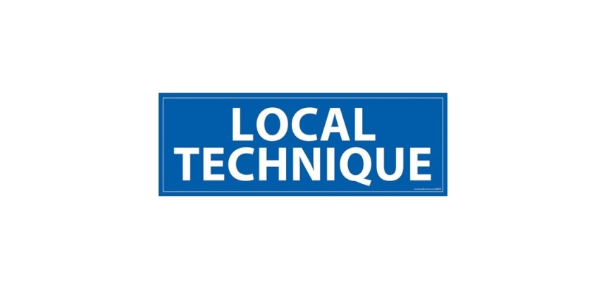 Signalétique information - LOCAL TECHNIQUE - fond bleu 210 x 75 mm