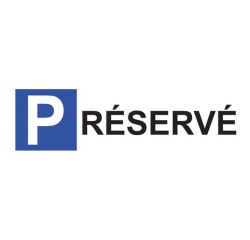 Panneau de parking en aluminium - P RESERVE