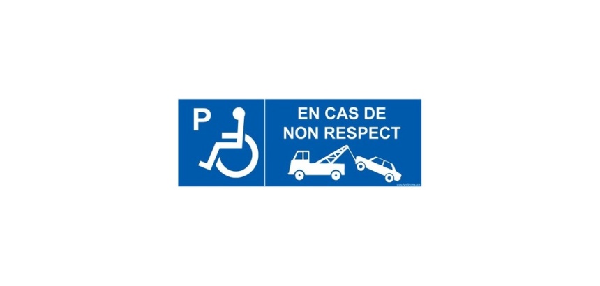 Signalisation P handicapé - En cas de non respect