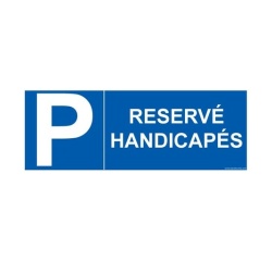 Signalétique  Réservé handicapé + Lettre P