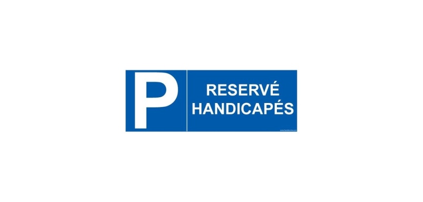 Signalétique  Réservé handicapé + Lettre P