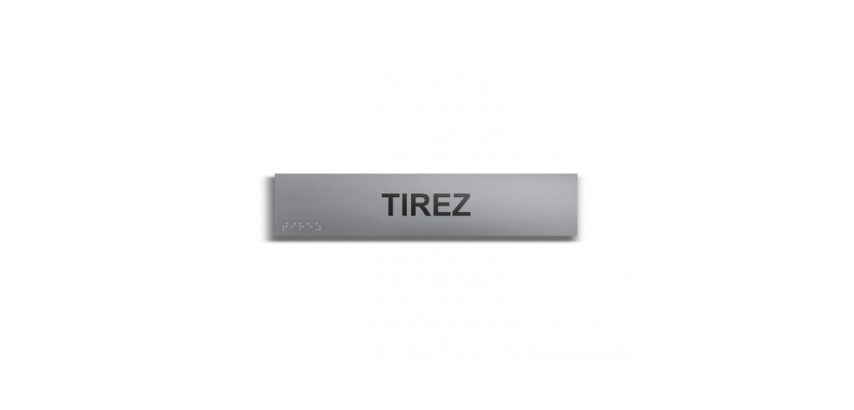 Tirez - Plaque de porte en braille et relief - 25 x 5cm