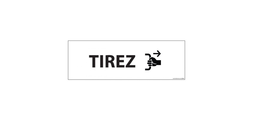 Signalisation d'information - TIREZ - 210 x 75 mm