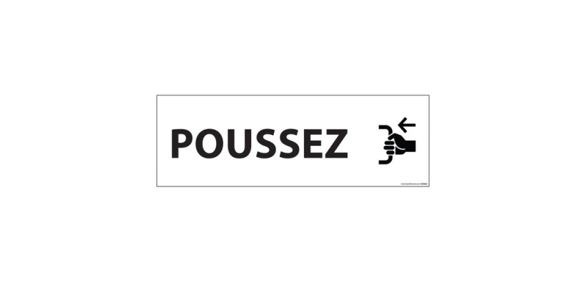 Signalétique d'information Entreprise - Poussez - 210 x 75 mm