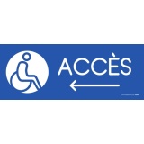 Panneau Design - Accès - Flèche gauche + Picto Handicapé  (350 x 125mm, PVC)