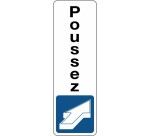 Panneau Signalétique - Poussez - Vertical   - 150 x 47 - Blanc