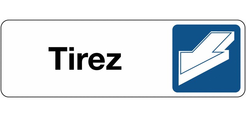 Panneau Signalétique - Tirez   - 250 x 80 - Blanc