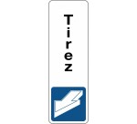 Panneau Signalétique - Tirez - Vertical   - 150 x 47 - Blanc