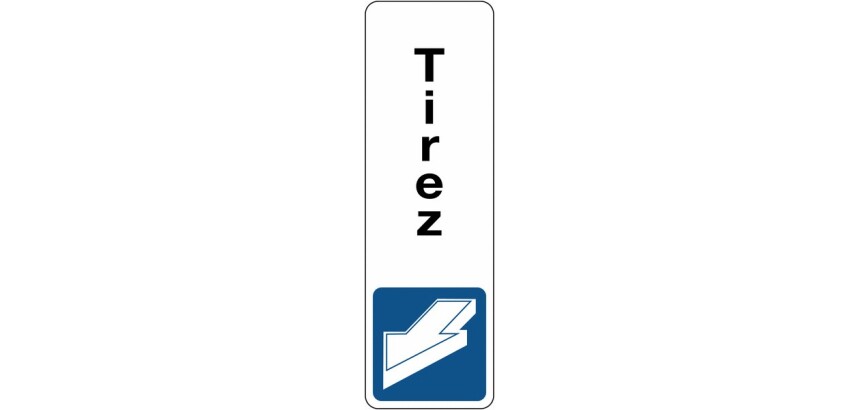 Panneau Signalétique - Tirez - Vertical   - 150 x 47 - Blanc