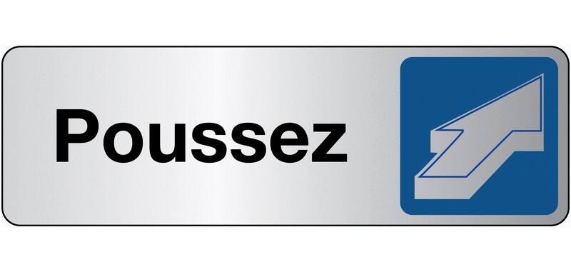Panneau Signalétique - Poussez   - 150 x 47 - Argent