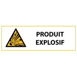 Panneau de danger - Produit explosif - W002   - 450 x 150 mm - Vinyle Souple Autocollant