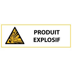 Panneau de danger - Produit explosif - W002   - 450 x 150 mm - Vinyle Souple Autocollant