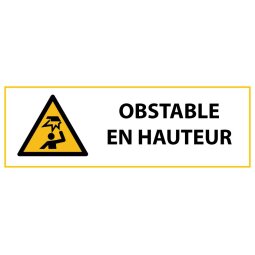 Panneau de danger - Obstacle en hauteur - W020