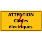 Adhésif - Attention câbles électriques - Vinyle