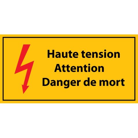 Panneau de Danger - Haute tension, Attention Danger de Mort - en Vinyle Souple