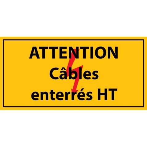 Adhésif - Attention câbles enterrés HT - Vinyle