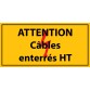 Adhésif - Attention câbles enterrés HT - Vinyle