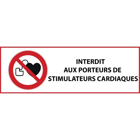 Panneau d'interdiction - Interdit aux personnes porteuses d'un stimulateur cardiaque - P007   - 450 x 150 mm - Vinyle Souple Autocollant