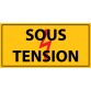 Panneau - sous tension - PVC   - 297 x 105 mm