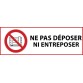 Panneau d'interdiction - Ne pas déposer ni entreposer - P023   - 450 x 150 mm - Vinyle Souple Autocollant