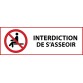 Panneau d'interdiction - Interdiction de s'asseoir - P018   - 450 x 150 mm - Vinyle Souple Autocollant