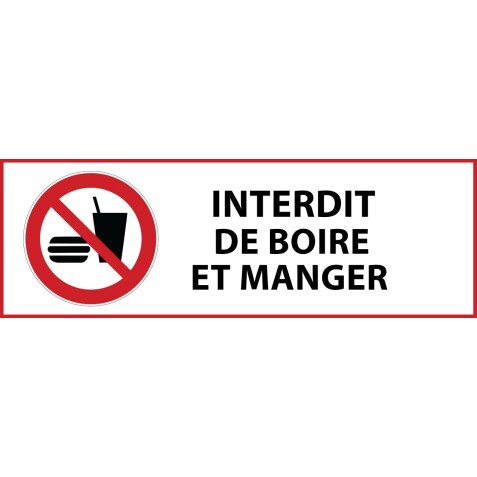 Panneau d'interdiction - Interdiction de boire et manger - P022   - 450 x 150 mm - Vinyle Souple Autocollant