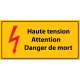 Panneau de Danger - Haute tension, Attention Danger de Mort - en PVC  - 297 x 105 mm