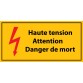Panneau de Danger - Haute tension, Attention Danger de Mort - en PVC