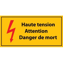 Panneau de Danger - Haute tension, Attention Danger de Mort - en PVC