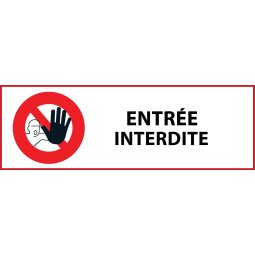 Panneau d'Interdiction - Entrée interdite