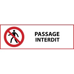 Panneau interdiction - Passage interdit - P004  - 450 x 150 mm - PVC
