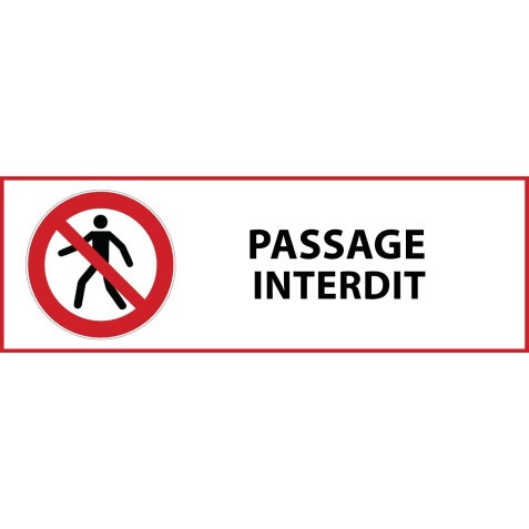 Panneau interdiction - Passage interdit - P004  - 450 x 150 mm - PVC