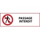 Panneau interdiction - Passage interdit - P004  - 450 x 150 mm - PVC