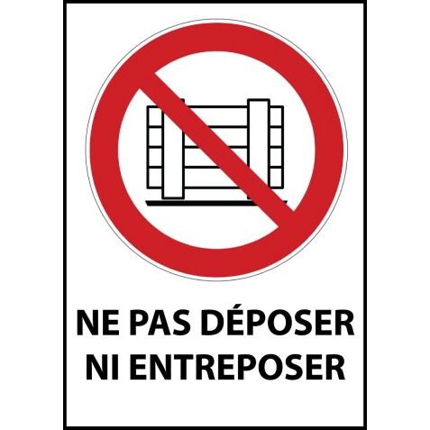 Panneau - Ne pas déposer ni entreposer - P023   - 210 x 148 - Vinyle souple autocollant