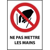 Panneau - Ne pas mettre les mains - P015   - 210 x 148 - PVC dos adhésif