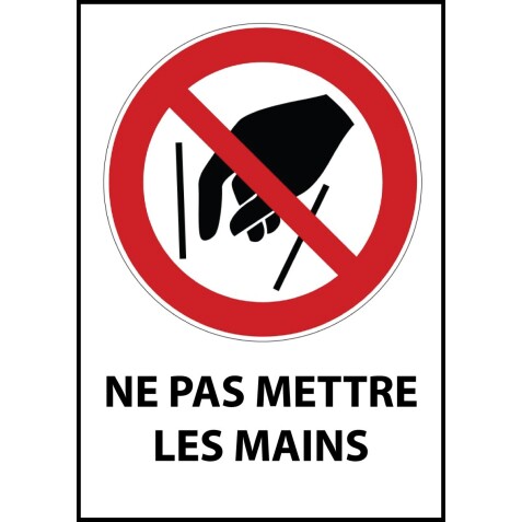 Panneau - Ne pas mettre les mains - P015   - 210 x 148 - PVC dos adhésif