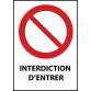Panneau interdiction - Entrée interdite - P001