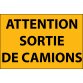 Panneau d'information - Attention Sortie de Camion - en Aludibond