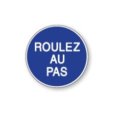 Panneau de Prescription B29 Plat - Roulez au Pas