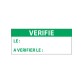 Étiquettes de contrôle - "VÉRIFIÉ LE" - 38 x 16 mm - Film polymère - Lot de 350