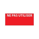 Étiquettes de contrôle - NE PAS UTILISER - 38 x 16 mm - Film polymère - Lot de 350