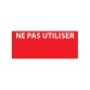 Étiquettes de contrôle - Ne pas utiliser - 38 x 16 mm - Aluminium adhésif - Lot de 350