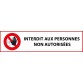 Panneau - Interdit aux personnes non autorisées  - 400 x 100 mm