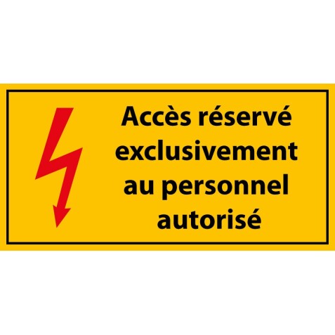 Panneau - Accès Réservé Exclusivement au Personnel Autorisé - Vinyle  - 297 x 148 mm