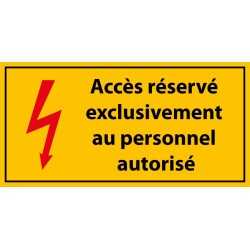 Panneau - Accès Réservé Exclusivement au Personnel Autorisé - Vinyle  - 297 x 148