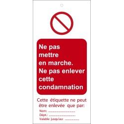 Étiquettes - Condamnation "Ne pas mettre en marche" - Polyester Souple - Lot de10  - 50 x 110 mm