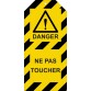 Étiquettes - Danger : Ne pas toucher - Polyester Souple - Lot de10  - 50 x 110 mm