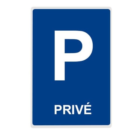 Panneau - Parking Privé - Plusieurs dimensions - Aludibond ou Aluminium Couvre-Chant